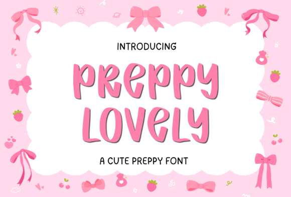 Preppy Lovely: The Sweet Script Font for Crafters