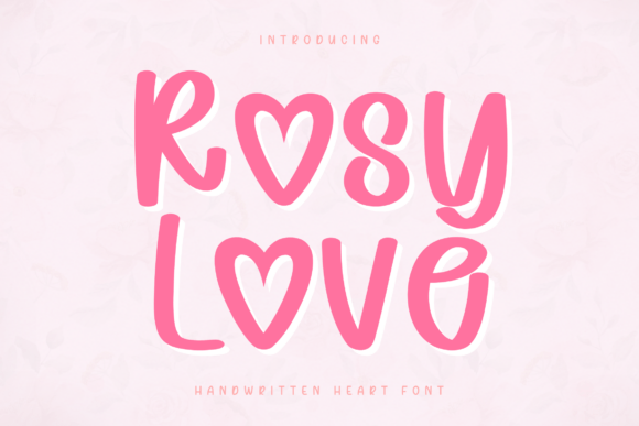 Rosy Love Font: A Sweet Touch for Digital Campaigns