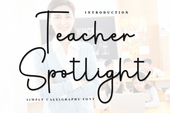 Teacher Spotlight Font for Holiday Campaigns