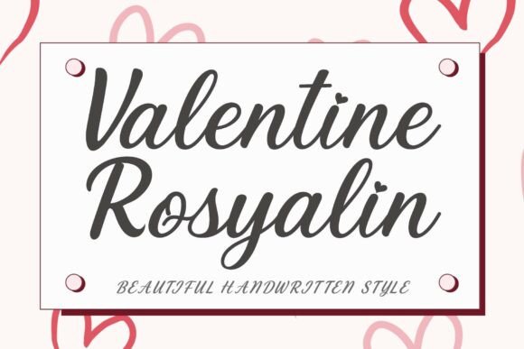 Valentine Rosyalin: A Strategic Script Font for Campaigns